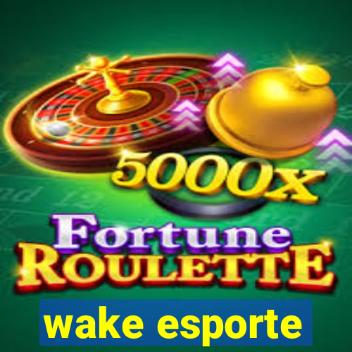 wake esporte